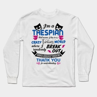 Thespian Funny Definition Long Sleeve T-Shirt